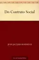 [ kindle ] Do Contrato Social - Autor Jean-Jacques Rousseau - Ekonomia